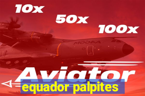 equador palpites