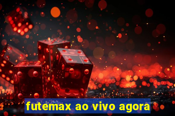 futemax ao vivo agora