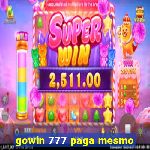 gowin 777 paga mesmo