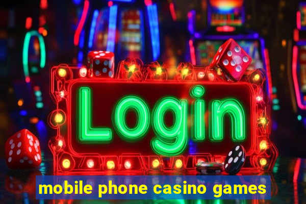 mobile phone casino games