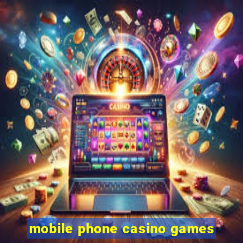 mobile phone casino games