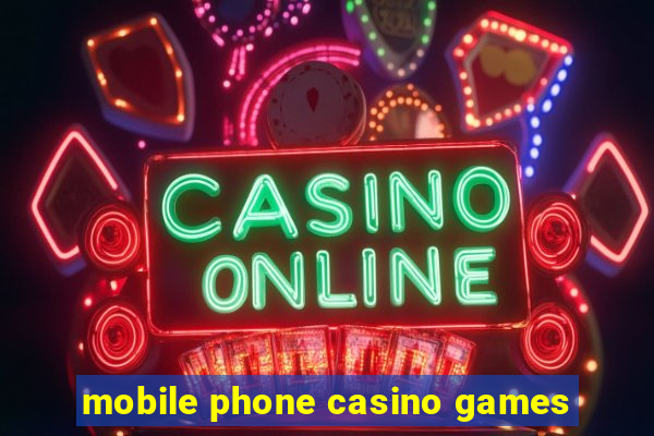 mobile phone casino games