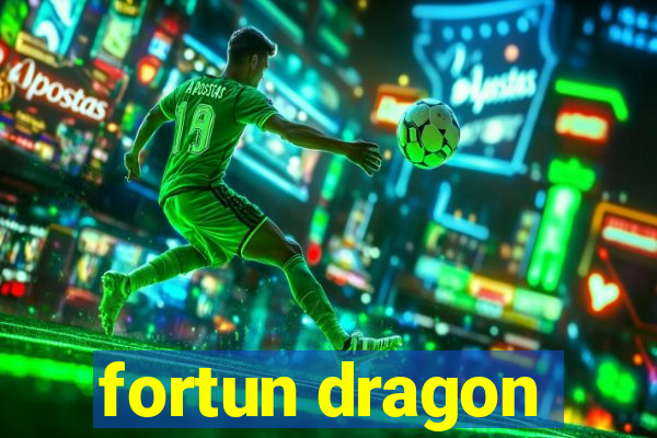 fortun dragon