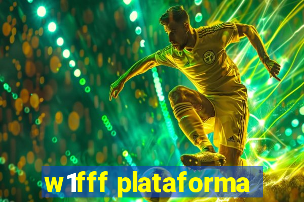 w1fff plataforma