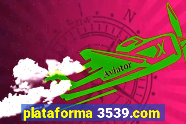 plataforma 3539.com