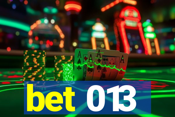 bet 013