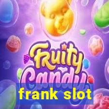 frank slot