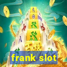 frank slot