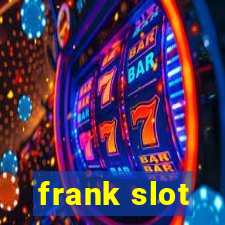 frank slot