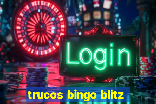 trucos bingo blitz