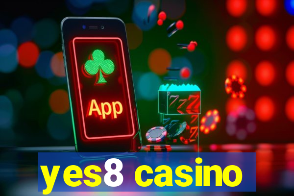 yes8 casino