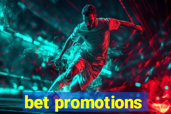 bet promotions