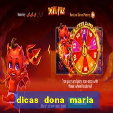 dicas dona maria jogo do bicho