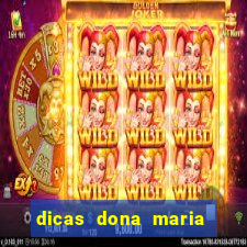 dicas dona maria jogo do bicho