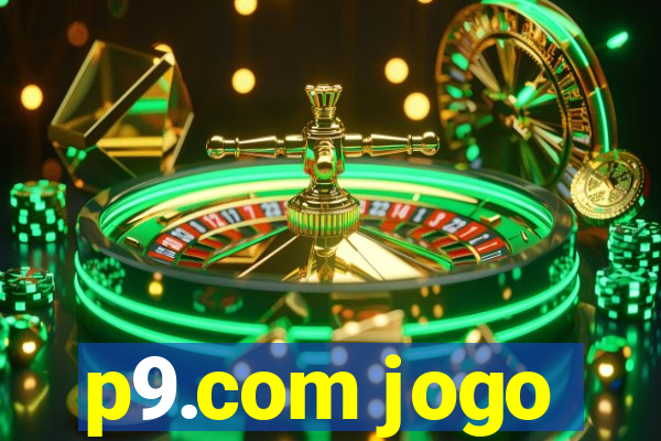 p9.com jogo