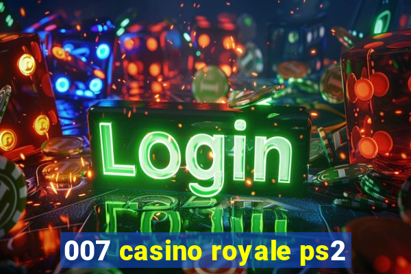 007 casino royale ps2