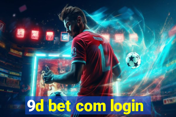 9d bet com login