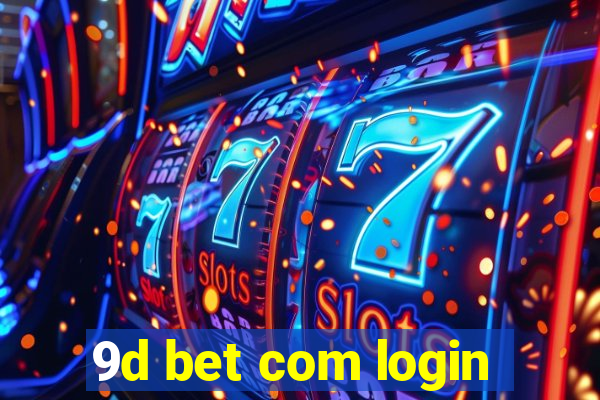 9d bet com login