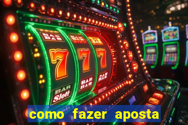 como fazer aposta no sportingbet