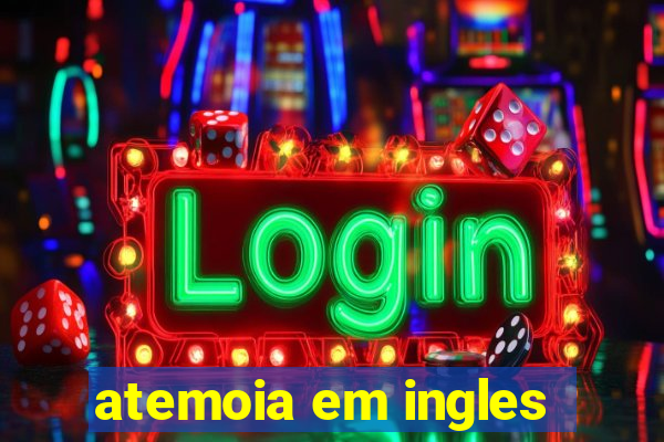 atemoia em ingles