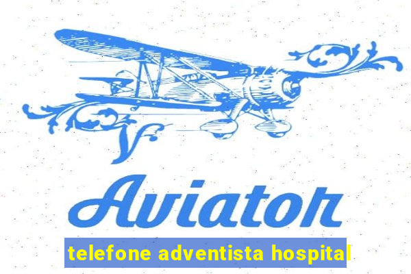 telefone adventista hospital