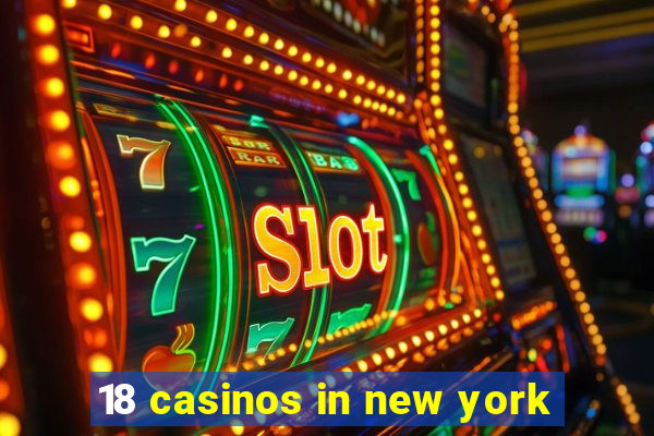 18 casinos in new york