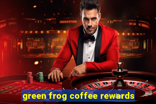 green frog coffee rewards