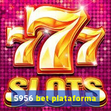 5956 bet plataforma