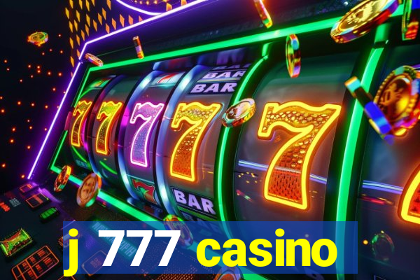 j 777 casino