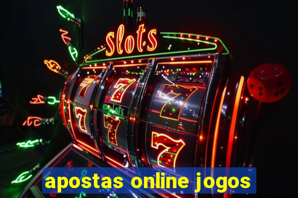 apostas online jogos