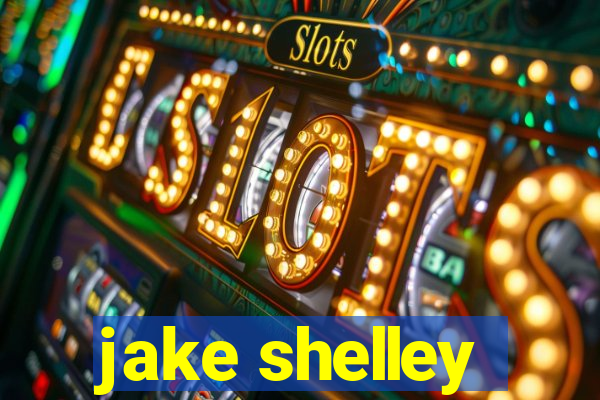 jake shelley