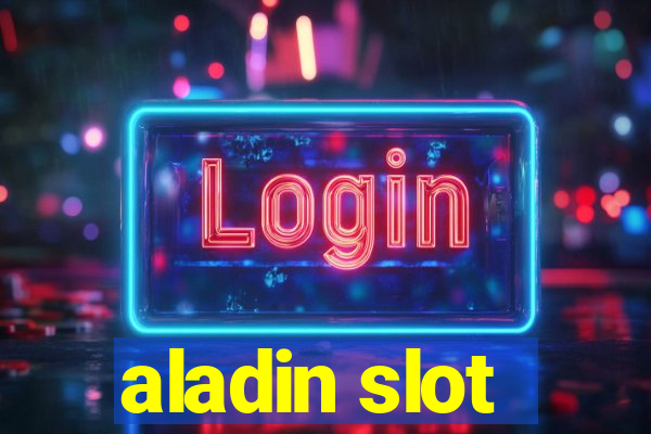 aladin slot