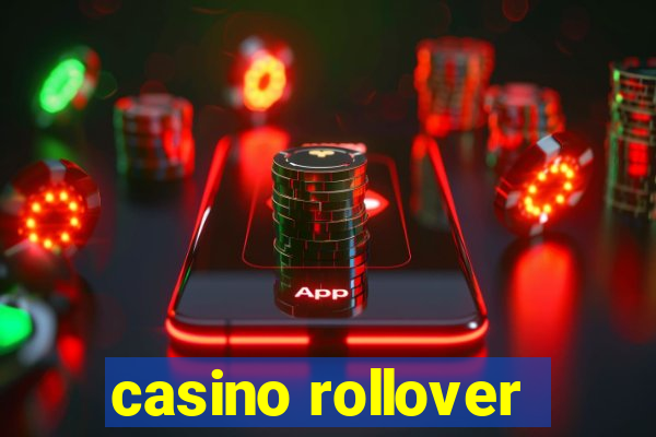 casino rollover