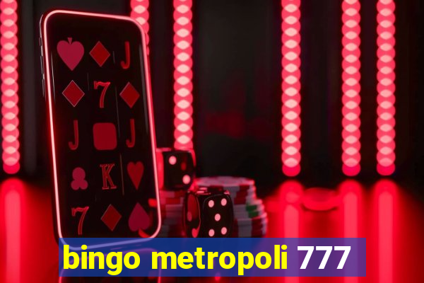 bingo metropoli 777