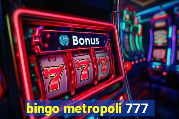 bingo metropoli 777