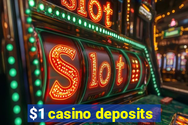 $1 casino deposits