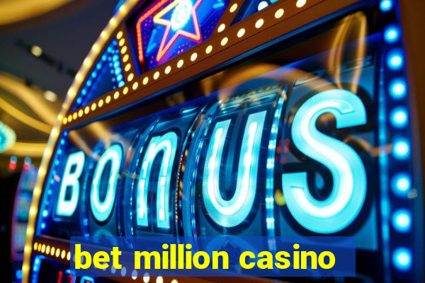 bet million casino