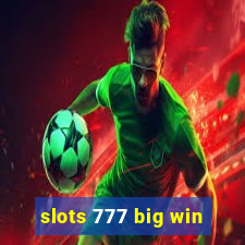 slots 777 big win