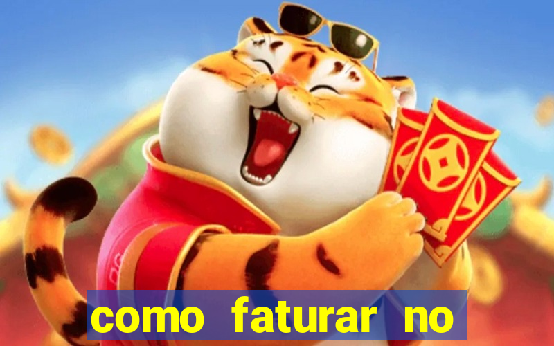 como faturar no jogo do tigre