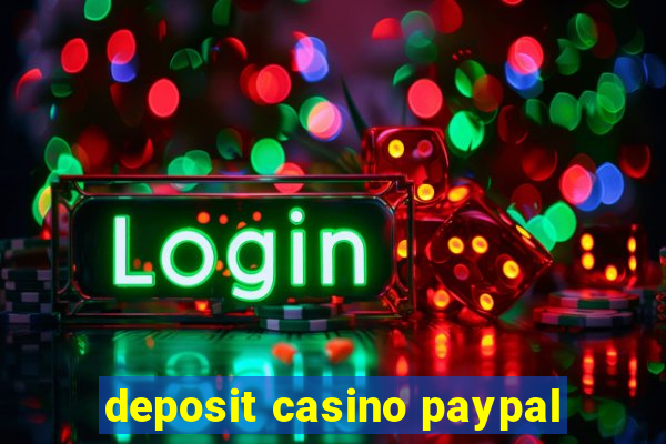 deposit casino paypal