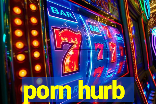 porn hurb