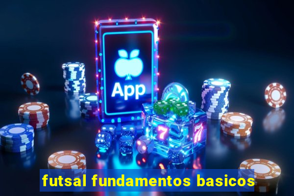 futsal fundamentos basicos