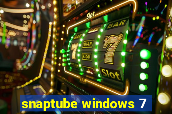 snaptube windows 7