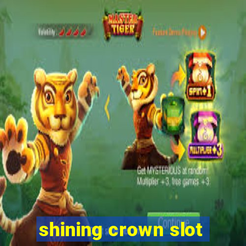 shining crown slot