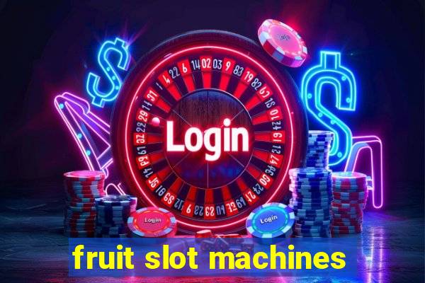 fruit slot machines