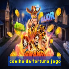 coelho da fortuna jogo