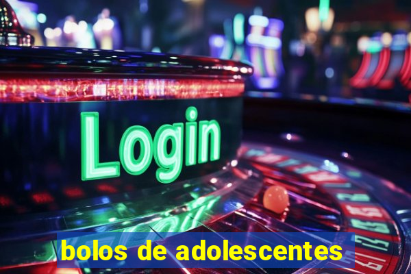 bolos de adolescentes