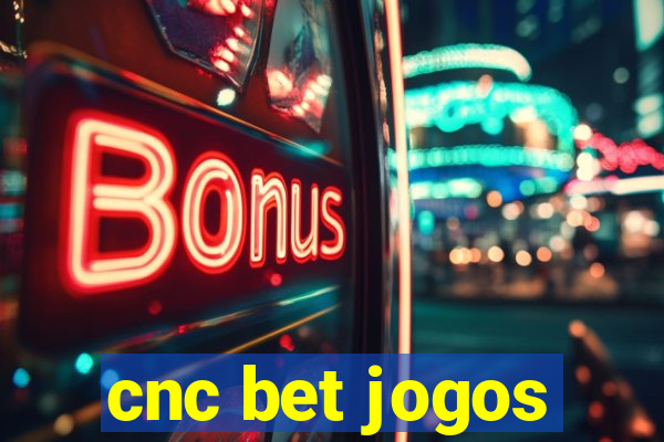 cnc bet jogos