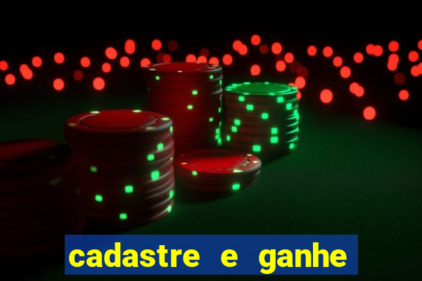 cadastre e ganhe dinheiro para jogar