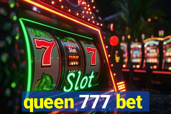 queen 777 bet